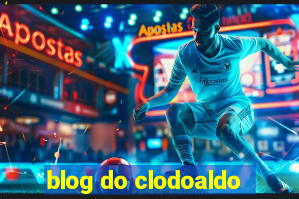 blog do clodoaldo